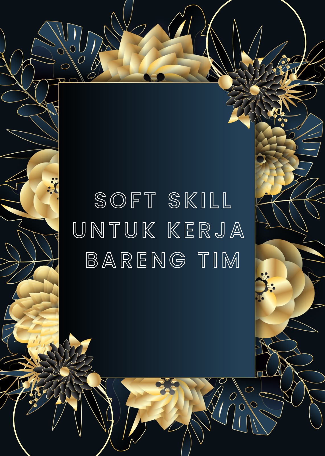 Soft Skill untuk Kerja Bareng Tim
