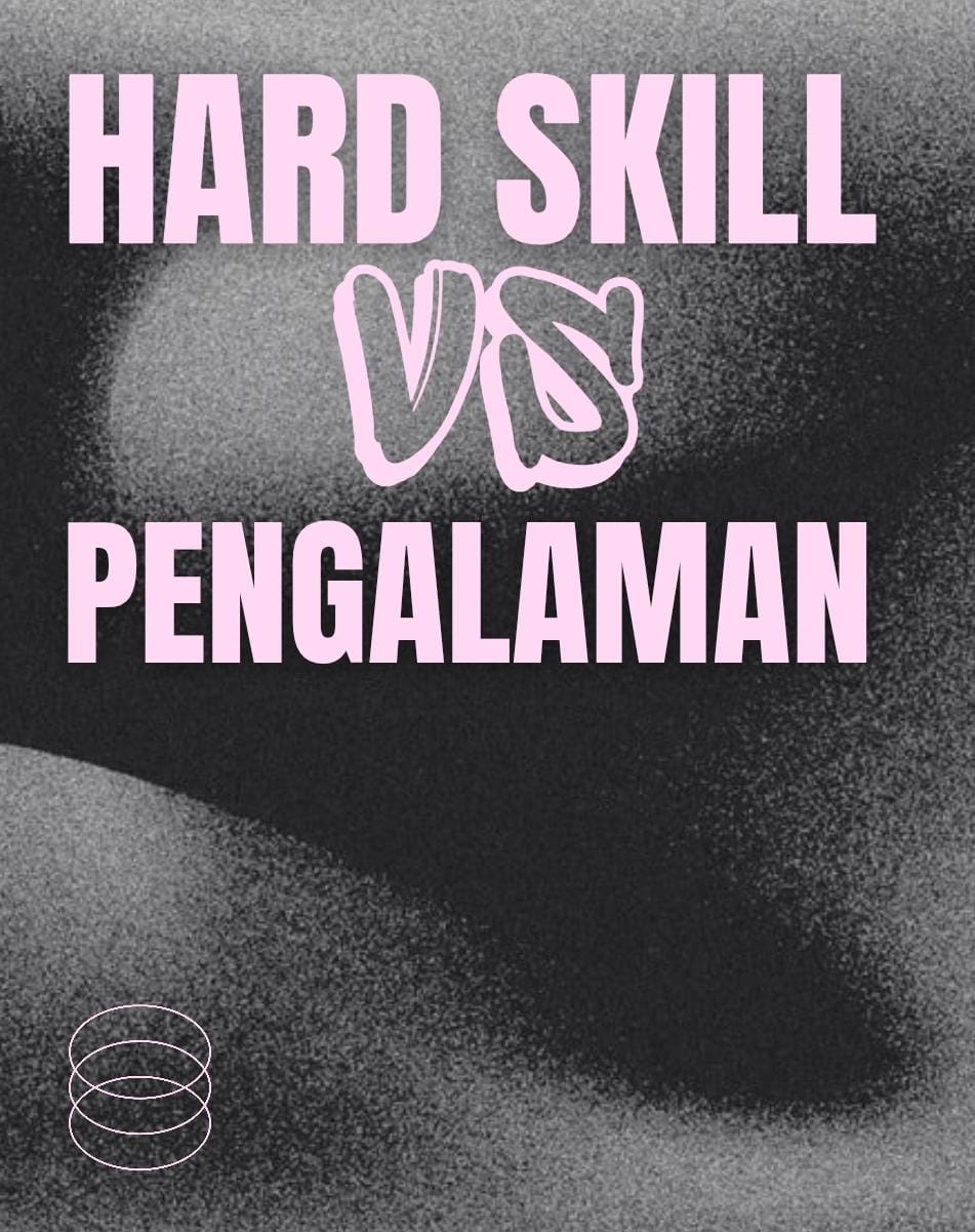 Hard Skill Vs Pengalaman
